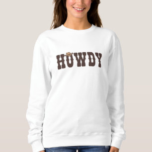 Howdy Rodeo Western Country Southern Sweatshirt