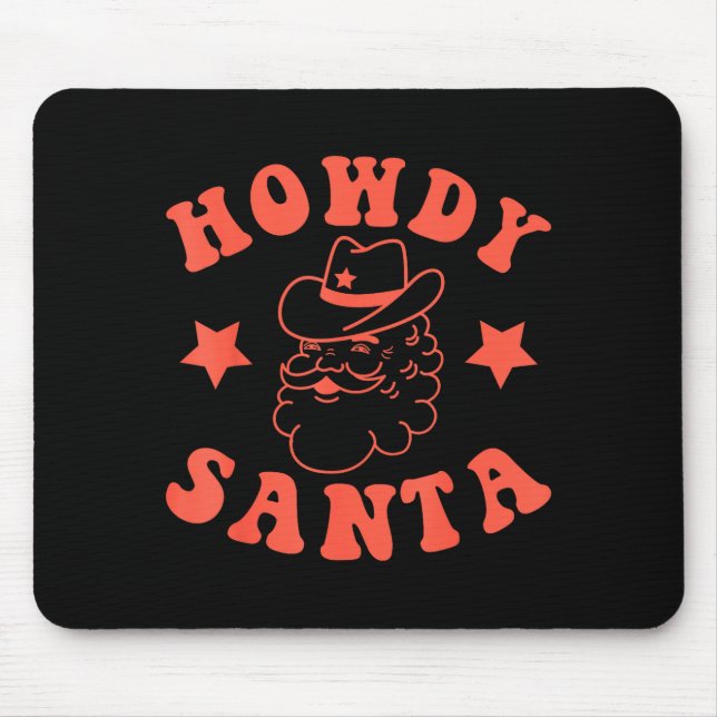 Howdy Santa Claus Retro Groovy Cowboy Western Chri Mouse Mat (Front)