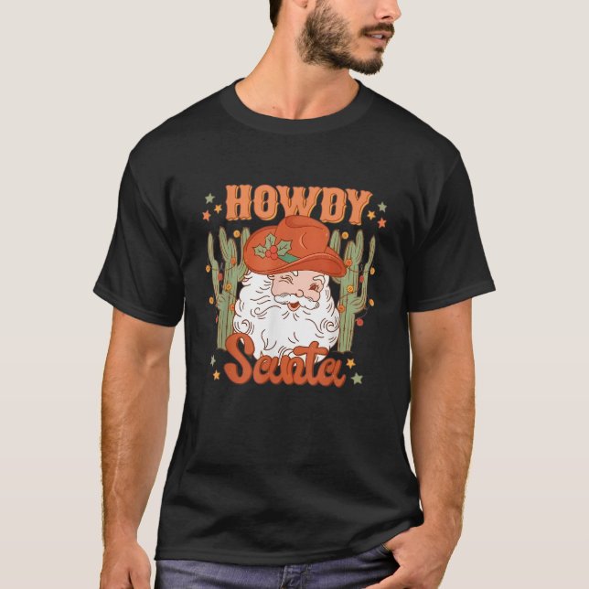Howdy Santa Western Christmas Cowboy Rodeo Santa M T-Shirt (Front)