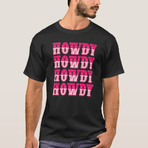 Howdy Southern Western Country Girl Rodeo Cowgirl T-Shirt