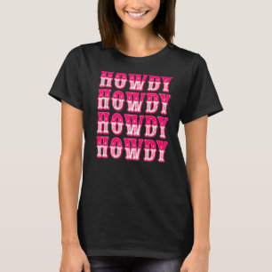 Howdy Southern Western Country Girl Rodeo Cowgirl T-Shirt