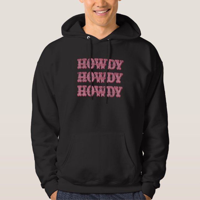 Howdy Southern Western Girl Country Rodeo Cowgirl Hoodie (Front)