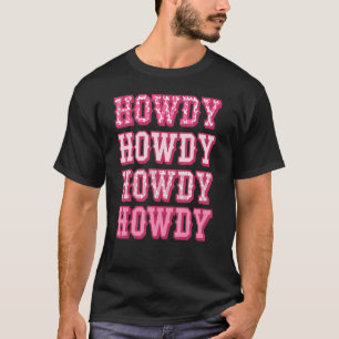 Howdy Southern Western Girl Country Rodeo Cowgirl T-Shirt