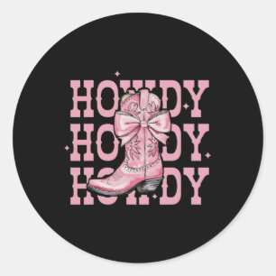 Howdy Southern Western Girl Country Rodeo Pink Cow Classic Round Sticker