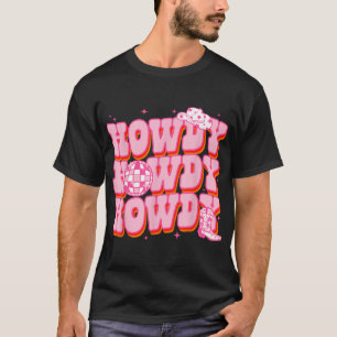 Howdy Southern Western Girl Country Rodeo Pink T-Shirt