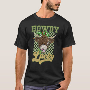Howdy St Patrick's Day Hat Patricks Day Highland C T-Shirt