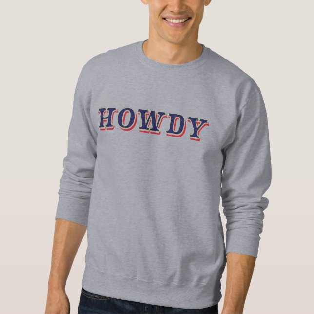 Howdy Sweatshirt (Front)
