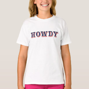 Howdy  T-Shirt