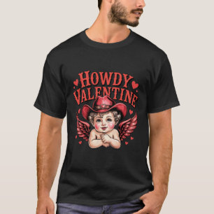 Howdy Valentine Cowboy Cupid Western Rodeo Country T-Shirt