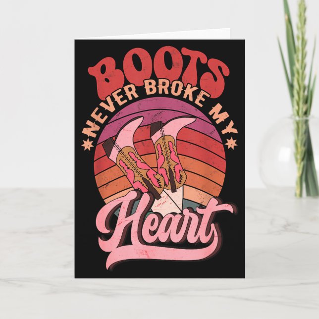 Howdy Valentines Boots Never Broke My Heart Wester Card (Front)