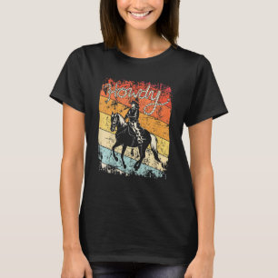 Howdy Vintage Cowgirl Riding Horse Rodeo Western C T-Shirt