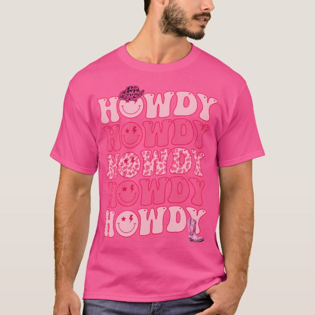 Howdy Western Girl Country Rodeo Pink Cowgirl Groo T-Shirt (Front)