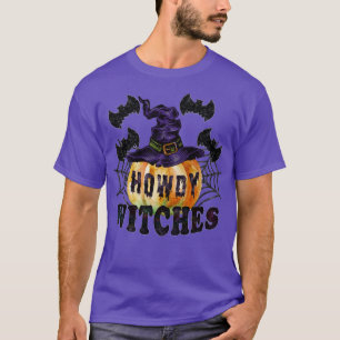 Howdy Witches Happy Halloween Bats Pumpkin Witch H T-Shirt