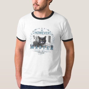 However.... T-Shirt