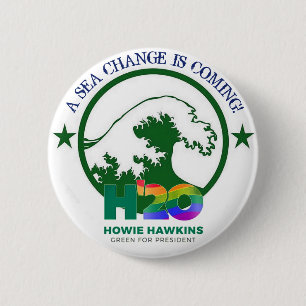 HOWIE HAWKINS 2020 6 CM ROUND BADGE