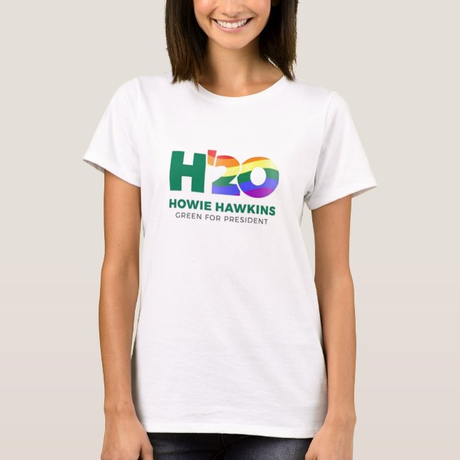 Howie Hawkins 2020 T-Shirt (Front)