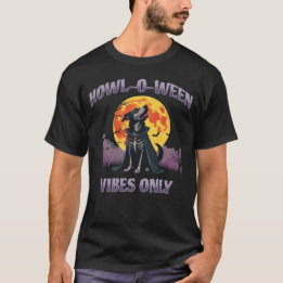 Howl-O-Ween Vibes Only Dog Halloween T-Shirt