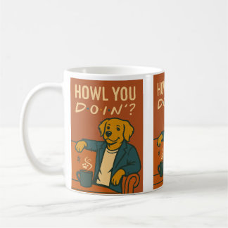 "HOWL YOU DOIN’?" Dog on Couch Coffee Mug