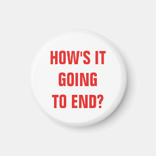 How's it going to end? Magnet