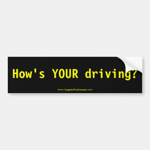 "How's My Driving?" bumper sticker