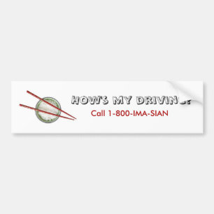 How's My Driving? Bumper Sticker