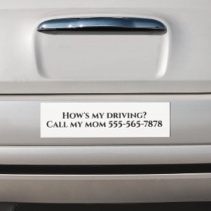 How's my Driving Call my Mum Dad Custom Bumper Sticker