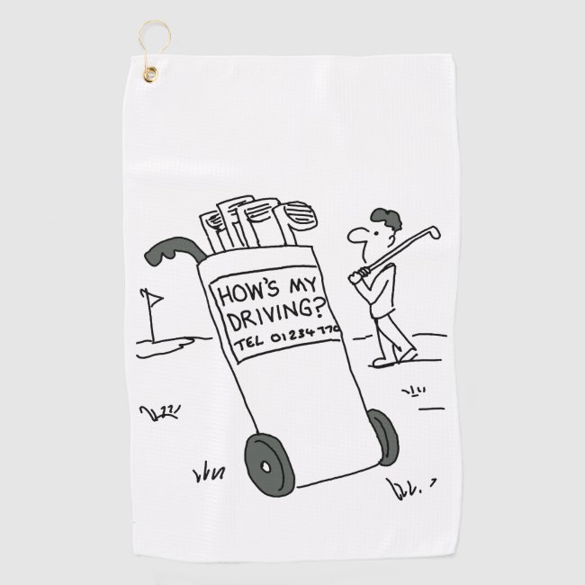 How's My Driving? Funny Golf Cartoon Golf Towel