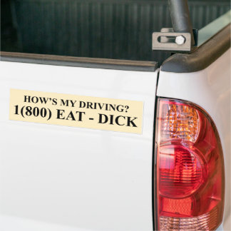 How's my Driving? (Sticker) Bumper Sticker