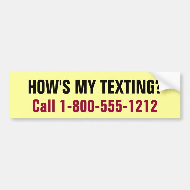 How's My Texting? Bumper Sticker (Front)