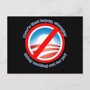 Hows that Hopey Changey Thing Working Out for ya? Postcard