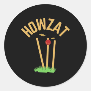 Howzat Cricket Fan Wicked Bowled Gift Tsman Bowler Classic Round Sticker