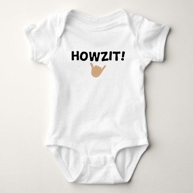 Howzit Baby Bodysuit (Front)
