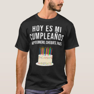 Hoy es Mi pleaos Funny Birthday Gift Spanish Playe T-Shirt