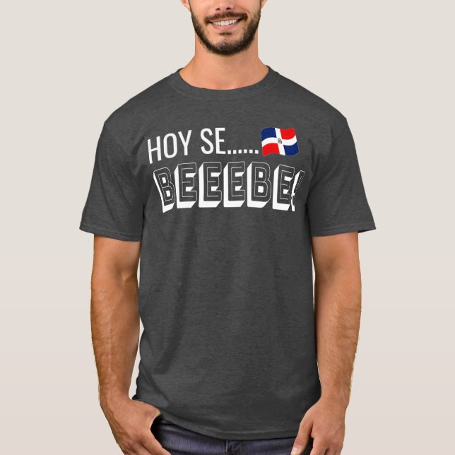 HOY SE BEBE T-Shirt (Front)
