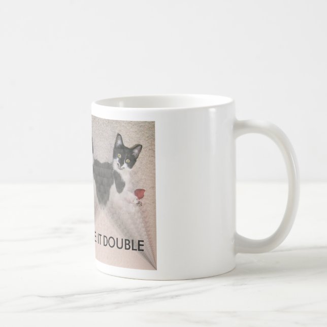 HPIM1516, MAKE IT DOUBLE COFFEE MUG (Right)