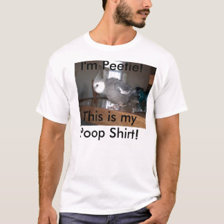 HPIM1535, I'm Peetie!, This is my Poop Shirt! T-Shirt