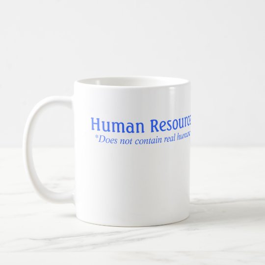 HR does not contain real humans Coffee Mug