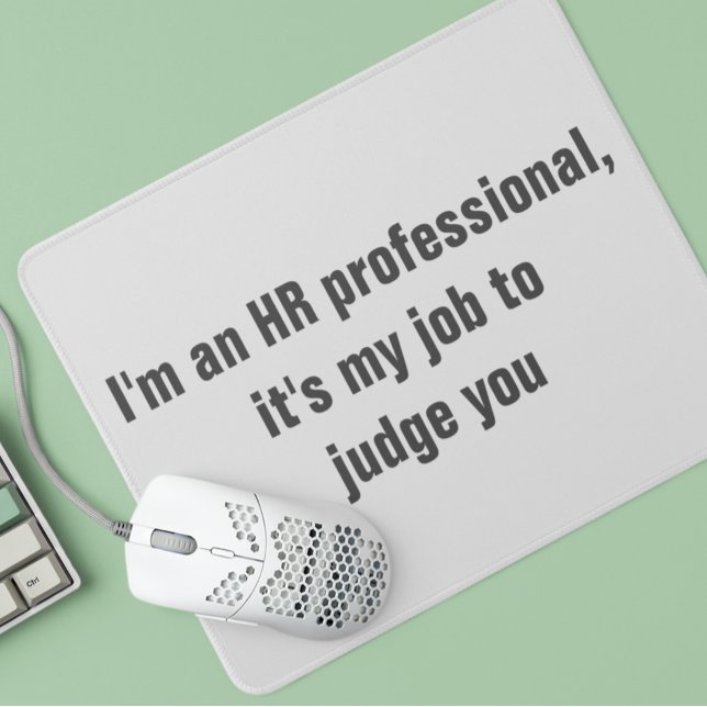 HR Human Resources Funny Humour Mousepad (Creator Uploaded)