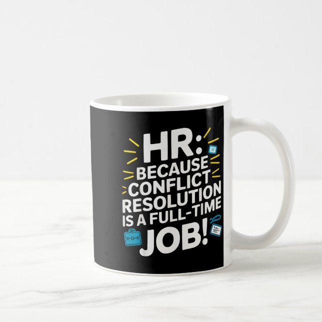Hr Manager Human Resource Employee Workplace Drama Coffee Mug (Right)