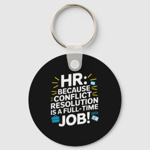 Hr Manager Human Resource Employee Workplace Drama Key Ring
