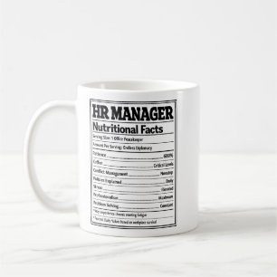 HR Manager Nutritional Facts Funny Office Gift Coffee Mug