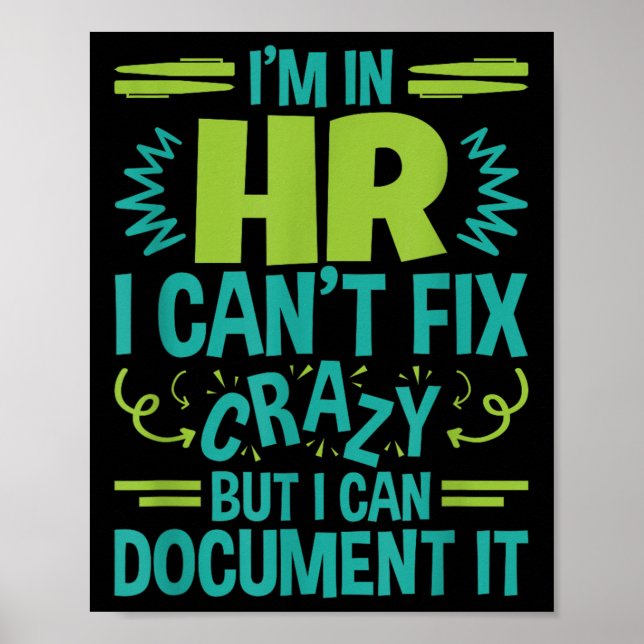 Hr Manager Professional In Hr Can't Fix Crazy Doen Poster (Front)