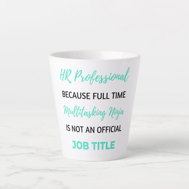 HR Professional Because Full Time Multitasking 2 Latte Mug (Front)