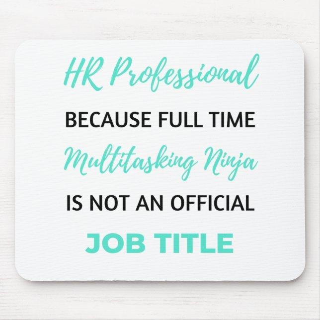 HR Professional Because Full Time Multitasking 2 Mouse Mat (Front)