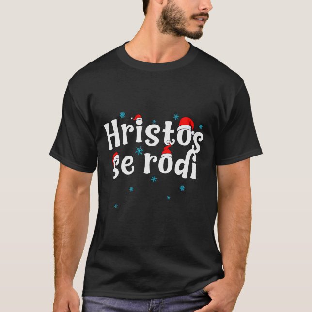 Hristos Se Rodi Serbian Christmas  T-Shirt (Front)