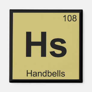 Hs - Handbells Percussion Chemistry Periodic Table Magnet