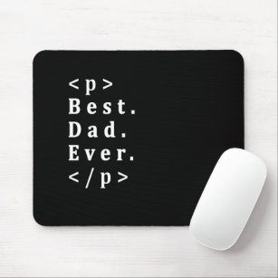 HTML Best Dad Ever Father's Day Web Dev Programmer Mouse Mat