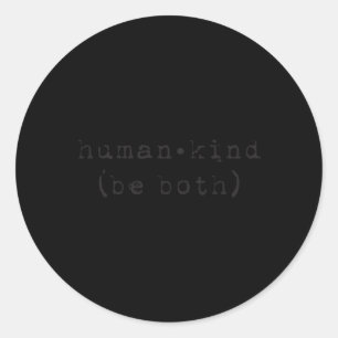 Hu Kind Be Both Anti Bullying Hukind Classic Round Sticker