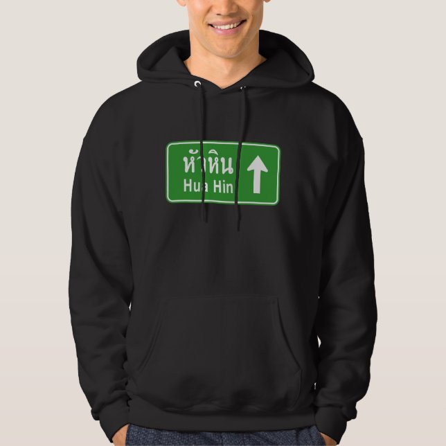 Hua Hin Ahead ⚠ Thai Highway Traffic Sign ⚠ Hoodie (Front)