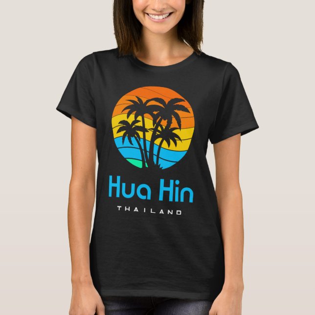 Hua Hin Thailand T-Shirt (Front)
